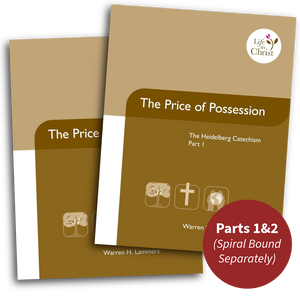 The Price of Possession: The Heidelberg Catechism Part 1 & 2 Pack