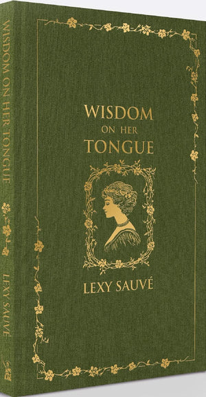 Wisdom on Her Tongue: Tips for Getting Back Your Weekends & Holidays & Learning to Communicate Effectively in Marriage