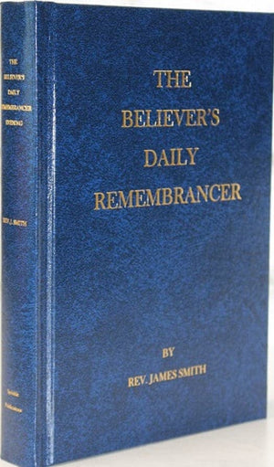 Believer's Daily Remembrancer: Pastor's Evening Visit by James Smith