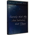 Surely Not Me... And Definitely Not Them (2 Dvds)