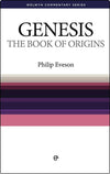 WCS Genesis: The Book of Origins by Eveson, Philip H. (9780852344842) Reformers Bookshop