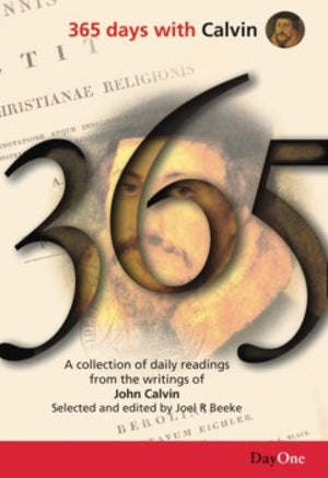 365 Days with Calvin by Calvin, John (9781846251146) Reformers Bookshop