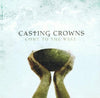 602341016223-Come to the Well-Casting Crowns