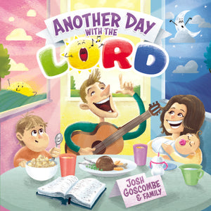 Another Day With the Lord by Josh Goscombe