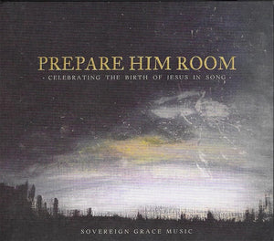 849926050184-Prepare Him Room-Sovereign Grace