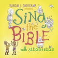 Sing the Bible with Slugs and Bugs by Goodgame, Randall (9782739000001) Reformers Bookshop