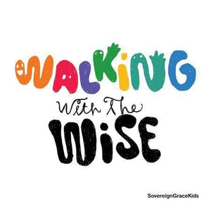 9331213000411-Walking with the Wise-Sovereign Grace Kids
