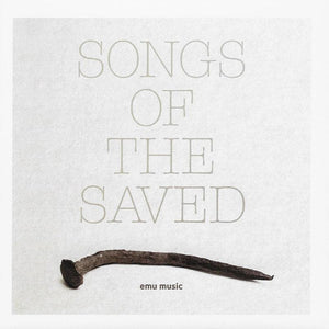 9331213000626-Songs of the Saved-Emu Music