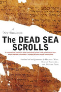 The Dead Sea Scrolls - Revised Edition by Wise, Michael; Abegg, Martin; Cook, Edward (9780060766627) Reformers Bookshop