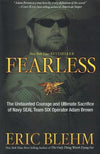 9780307730701-Fearless: The Undaunted Courage and Ultimate Sacrifice of Navy SEAL Team SIX OperatorAdam Brown-Blehm, Eric