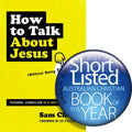 How to Talk About Jesus (Without Being That Guy)