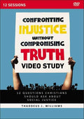 Confronting Injustice without Compromising Truth (Video Study)