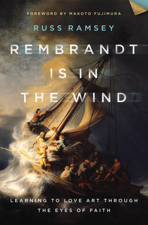 Rembrandt Is In The Wind by Russ Ramsey