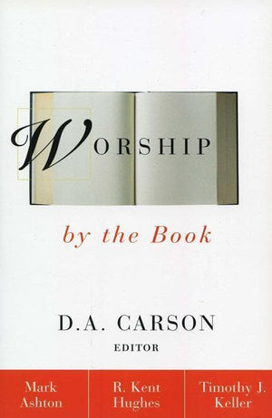 9780310216254-Worship by the Book-Carson, D. A. (Editor)