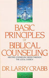 Basic Principles of Biblical Counseling by Crabb, Larry (9780310225607) Reformers Bookshop