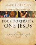 9780310226970-Four Portraits, One Jesus: A Survey Of Jesus And The Gospels-Strauss, Mark L.