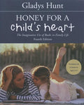 9780310242468-Honey for a Child's Heart: The Imaginative Use Of Books In Family Life (Fourth Edition)-Hunt, Gladys
