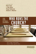 Who Runs the Church? by Stanley N. Gundry, Steven B. Cowan, Peter Toon, L. Roy Taylor, Paige Patterson, Sam E. Waldron (9780310246077) Reformers Bookshop