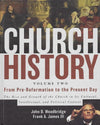 9780310257431-Church History Volume Two: From Pre-Reformation To The Present Day-Woodbridge, John D.; James, Frank A.