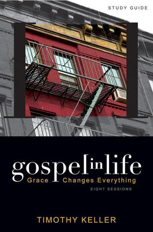 9780310328919-Gospel in Life Study Guide: Grace Changes Everything-Keller, Timothy J.