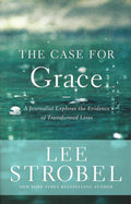 9780310336181-Case for Grace, The: A Journalist Explores the Evidence of Transformed Lives-Strobel, Lee