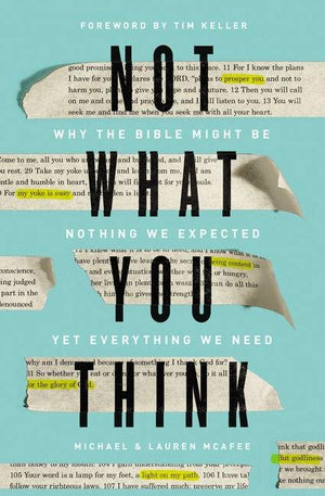 Not What You Think by McAfee, Michael and Lauren (9780310355212) Reformers Bookshop