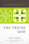 NSiD The Triune God by Sanders, Fred (9780310491491) Reformers Bookshop