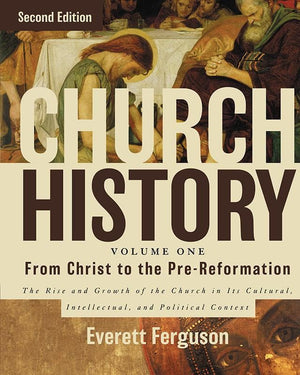 9780310516569-Church History Volume One: From Christ To The Pre-Reformation (Second Edition)-Ferguson, Everett