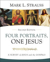 Four Portraits, One Jesus, 2nd Edition by Strauss, Mark (9780310528678) Reformers Bookshop