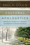Cultural Apologetics by Gould, Paul M (9780310530497) Reformers Bookshop