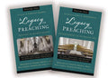 Legacy of Preaching, A: Two-Volume Set
