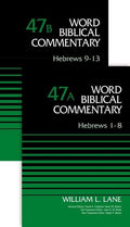 WBC Hebrews (2-Volume Set - 47A and 47B) by Lane, William L. (9780310572534) Reformers Bookshop