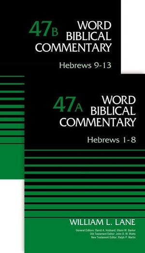 WBC Hebrews (2-Volume Set - 47A and 47B) by Lane, William L. (9780310572534) Reformers Bookshop