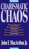 9780310575726-Charismatic Chaos-MacArthur, John