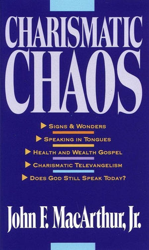 9780310575726-Charismatic Chaos-MacArthur, John