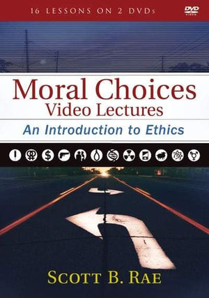 Moral Choices Video Lectures: An Introduction to Ethics by Rae, Scott B. (9780310599777) Reformers Bookshop