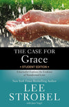 The Case For Grace Student Edition Strobel Lee Vogel Jane