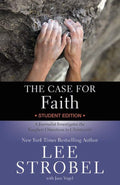 The Case For Faith Student Edition Strobel Lee Vogel Jane