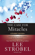 The Case For Miracles Student Edition Strobel Lee Vogel Jane