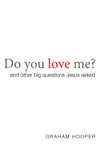 Do You Love Me? and other big questions Jesus asked