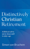 Distinctively Christian Retirement