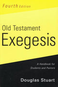 9780664233440-Old Testament Exegesis: A Handbook for Students and Pastors (Fourth Edition)-Stuart, Douglas