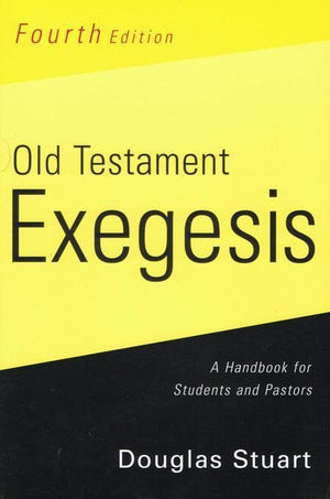 9780664233440-Old Testament Exegesis: A Handbook for Students and Pastors (Fourth Edition)-Stuart, Douglas