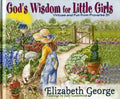 9780736904278-God's Wisdom for Little Girls: Virtues and Fun from Proverbs 31-George, Elizabeth