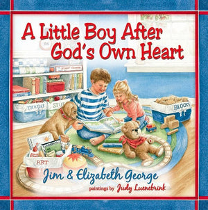 A Little Boy After God’s Own Heart by George, Elizabeth & Jim (9780736917827) Reformers Bookshop