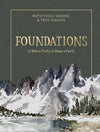 Foundations: 12 Biblical Truths to Shape a Family by Simons, Ruth and Troy (9780736969109) Reformers Bookshop