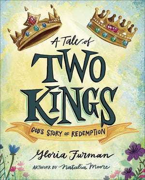 A Tale Of Two Kings by Gloria Furman