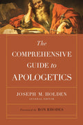 Comprehensive Guide to Apologetics, The