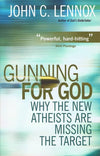 9780745953229-Gunning for God: Why the New Atheists are Missing the Target-Lennox, John