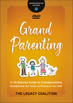 Grandparenting Strengthening Your Family and Passing on Your Faith by Mulvihill, Josh (9780764231278) Reformers Bookshop